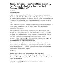Topical Corticosteroids Market Size, Dynamics, Key Players, Outlook And Segmentation