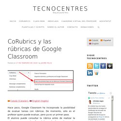 CoRubrics y las rúbricas de Google Classroom