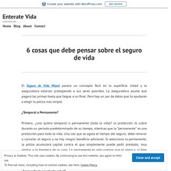 6 cosas que debe pensar sobre el seguro de vida – Enterate Vida