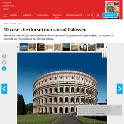 10 cose che (forse) non sai sul Colosseo