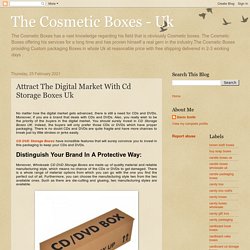 The Cosmetic Boxes - Uk: Attract The Digital Market With Cd Storage Boxes Uk