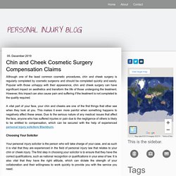 Chin and Cheek Cosmetic Surgery Compensation Claims - Personal Injury Lawyer's Blog
