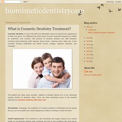 What is Cosmetic Dentistry Treatment? - General Dentist