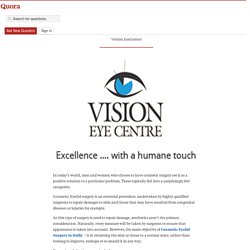 Why choose Cosmetic Eyelid Surgery in Delhi - Glaucoma Specialist in Delhi - Quora
