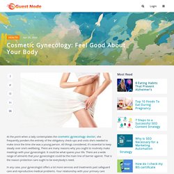 Cosmetic Gynecology: Feel Good About Your Body