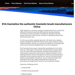 EYA Cosmetics the authentic Cosmetic brush manufacturers China