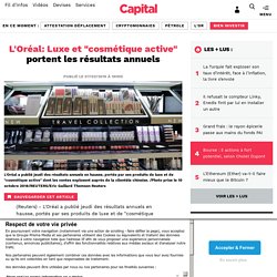 L'Oréal: Luxe et "cosmétique active" portent les résultats annuels