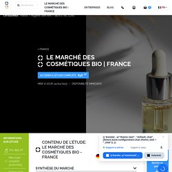 Document 10 : Le marché des cosmétiques bio - France