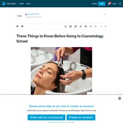 These Things to Know Before Going to Cosmetology School : duvallschool1 — LiveJournal