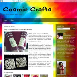 Cosmic Crafts: Things to Do with Granny Squares: Arm Warmers