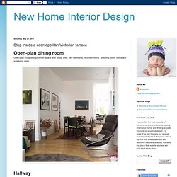 New Home Interior Design: Step inside a cosmopolitan Victorian terrace