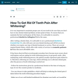 How To Get Rid Of Teeth Pain After Whitening?: cosmosmiles — LiveJournal