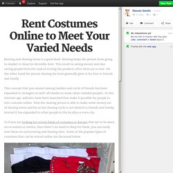 Rent Costumes Online to Meet Your Varied Needs