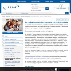 La cotisation maladie - maternité - invalidité - décès