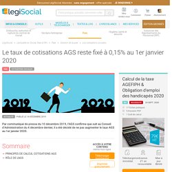 Le taux de cotisations AGS reste fixé à 0,15% au 1er janvier 2020 LégiSocial