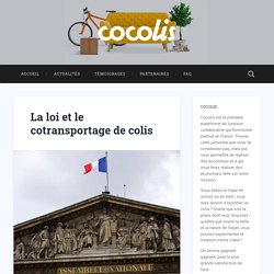 La loi et le cotransportage de colis - Blog Cocolis.fr