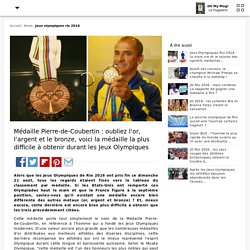 Médaille Pierre-de-Coubertin : oubliez l'or, l'argent et le bronze, voici la médaille la plus difficile à obtenir durant les Jeux Olympiques