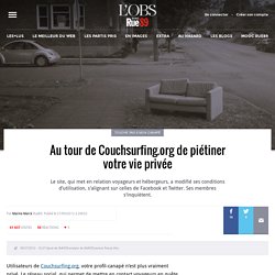 Au tour de Couchsurfing.org de piétiner votre vie privée