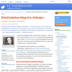 Richard Coudenhove-Kalergi et la « PanEurope » - Le Taurillon, magazine eurocitoyen