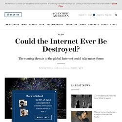 Could the Internet Ever Be Destroyed?