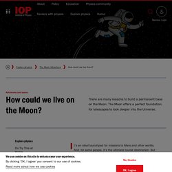 How could we live on the Moon?