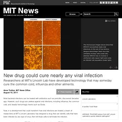 New drug could cure nearly any viral infection