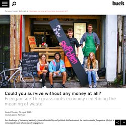 Could you survive without any money at all?