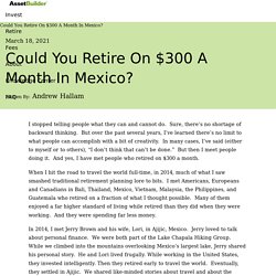 Could You Retire On $300 A Month In Mexico?