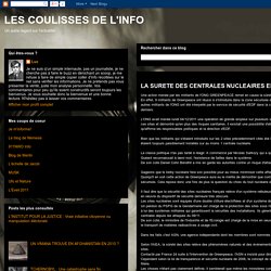 LES COULISSES DE L'INFO: LA SURETE DES CENTRALES NUCLEAIRES EN FRANCE REMISE EN QUESTION