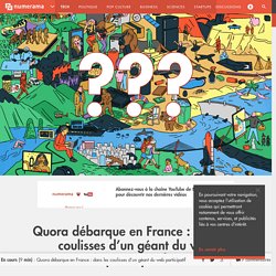 Quora débarque en France : dans les coulisses d'un géant du web participatif - Tech