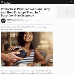 Council Post: Contactless Payment Solutions: Why And How To Adopt Them In A Post-Covid-19 Economy