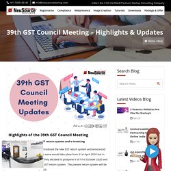 39th GST Council Meeting – Highlights & Updates
