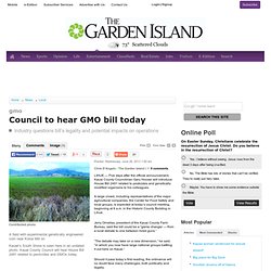 Council to hear GMO bill today - Thegardenisland.com: Local