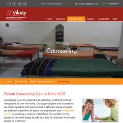 Rehab Counseling Centre in Delhi NCR