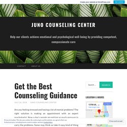 Get the Best Counseling Guidance