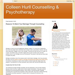 Colleen Hurll Counselling & Psychotherapy: Reasons To Mend Your Marriage Through Counselling