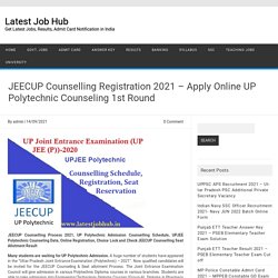 JEECUP Counselling Process 2020 - UP Polytechnic Counseling Schedule
