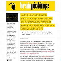 One Fine Day: David Byrne Performs His Hymn of Optimism and Countercultural Anthem of Resistance and Resilience with the Brooklyn Youth Chorus