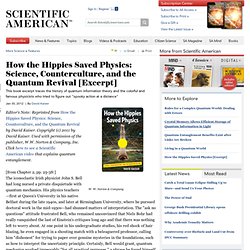 How the Hippies Saved Physics: Science, Counterculture, and the Quantum Revival [Excerpt]