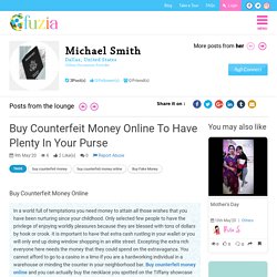 Buy counterfeit money online to have plenty in your purse