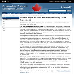 Canada Signs Historic Anti-Counterfeiting Trade Agreement