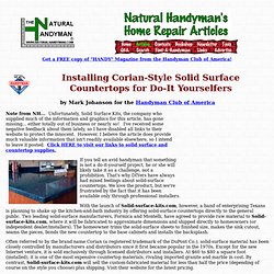 How Install Corian-Type Solid-Surface Countertops by Mark Johanson for the Handyman Club of America on the Natural Handyman Home Repair and Do It Yourself Website