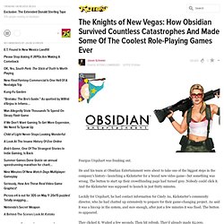 The Knights of New Vegas: How Obsidian Survived Countless Catastrophes And Made Some Of The Coolest Role-Playing Games Ever