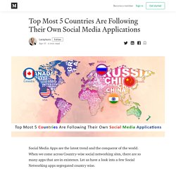 Top Most 5 Countries Are Following Their Own Social Media Applications