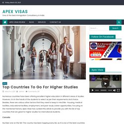 Top Countries to go for Higher Studies - Apex Visas