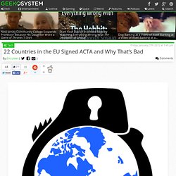 22 Countries in the EU Signed ACTA and Why That's Bad