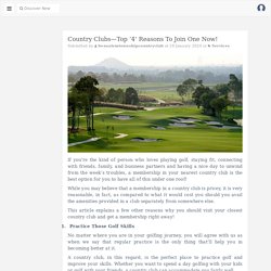 Country Clubs—Top ‘4’ Reasons To Join One Now!