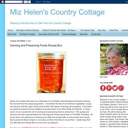 Miz Helen's Country Cottage: Canning and Preserving Foods Recipe Box