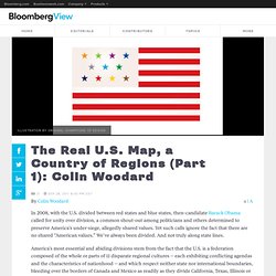The Real U.S. Map, a Country of Regions (Part 1): Colin Woodard