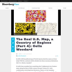 The Real U.S. Map, a Country of Regions (Part 4): Colin Woodard